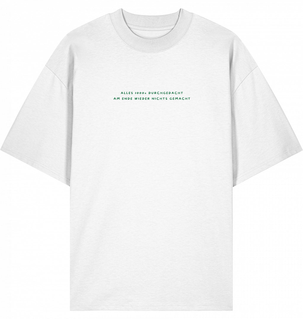 T-Shirt Alles 1000x durchgedacht grün