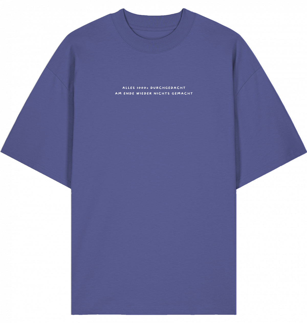 T-Shirt 1000x durchgedacht weiße Schrift