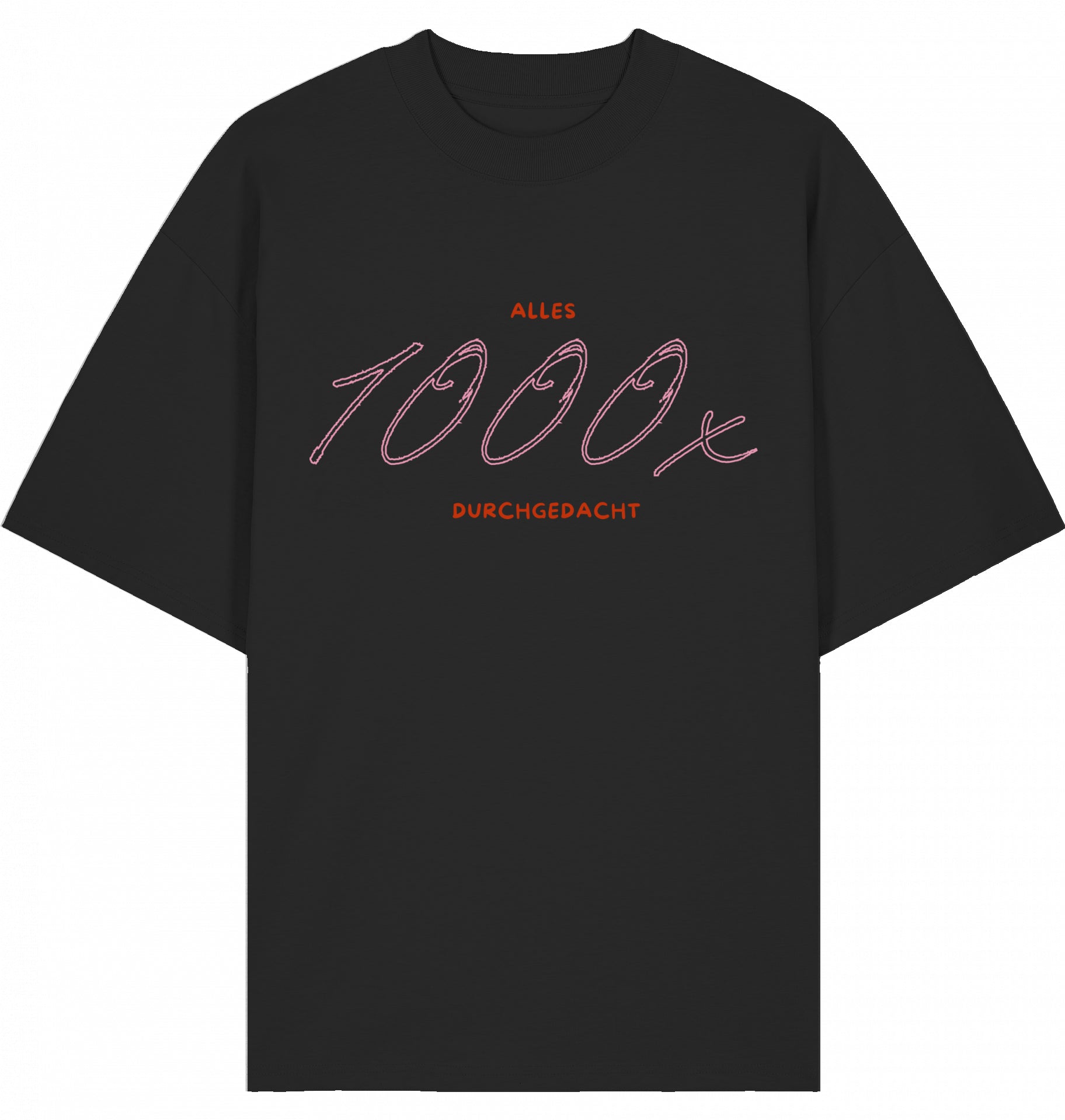 T-Shirt 1000x durchgedacht rot/rosa