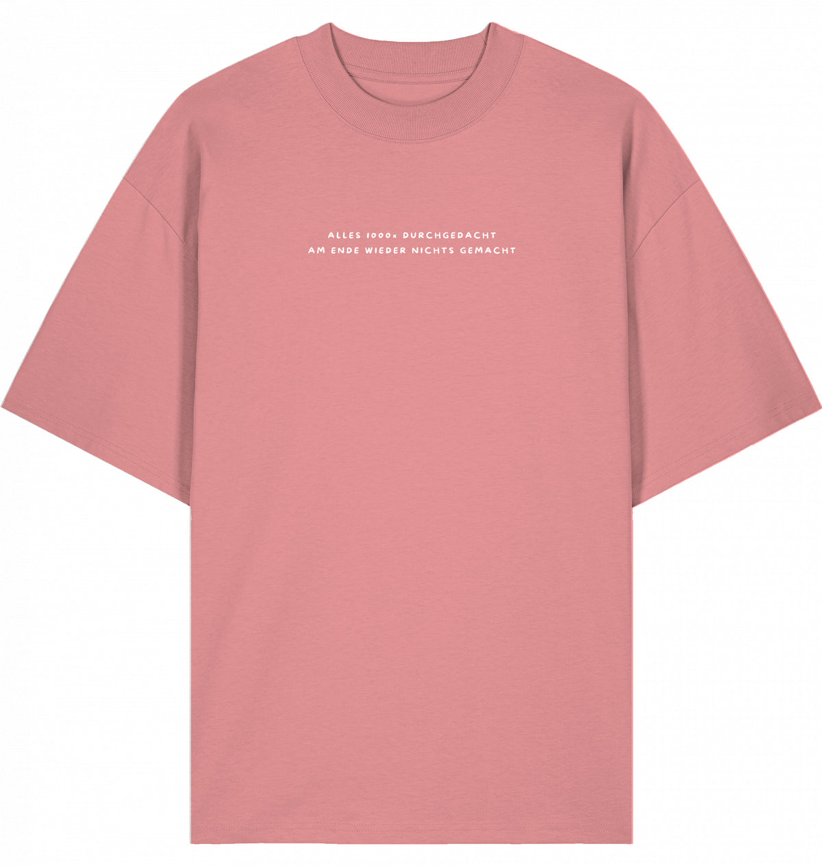 T-Shirt 1000x durchgedacht weiße Schrift