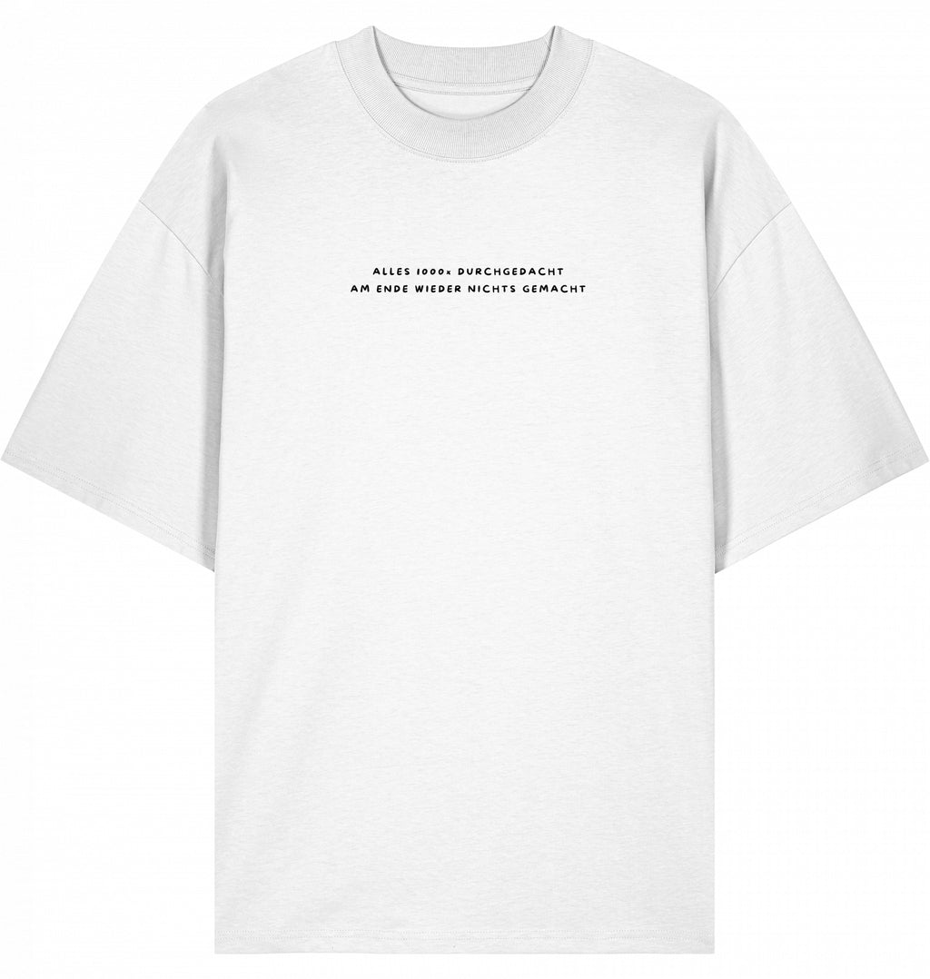 T-Shirt Alles 1000x durchgedacht schwarze Schrift