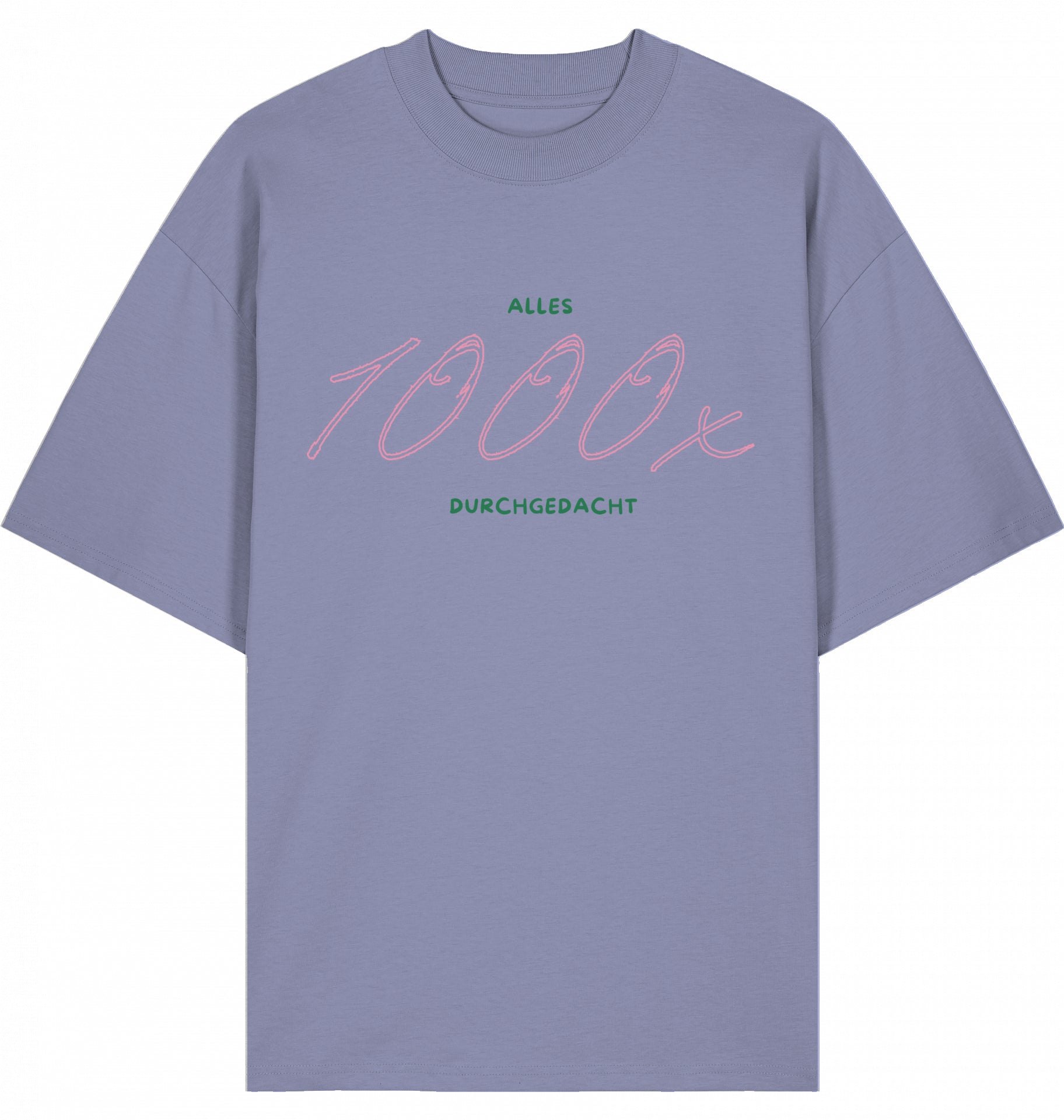 T-Shirt 1000x durchgedacht grün/rosa